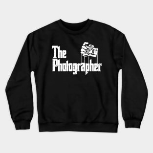 PHOTOGRAPHY The Photographer Crewneck Sweatshirt